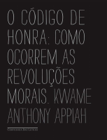 Kwame Anthony Appiah - O codigo de honra.pdf